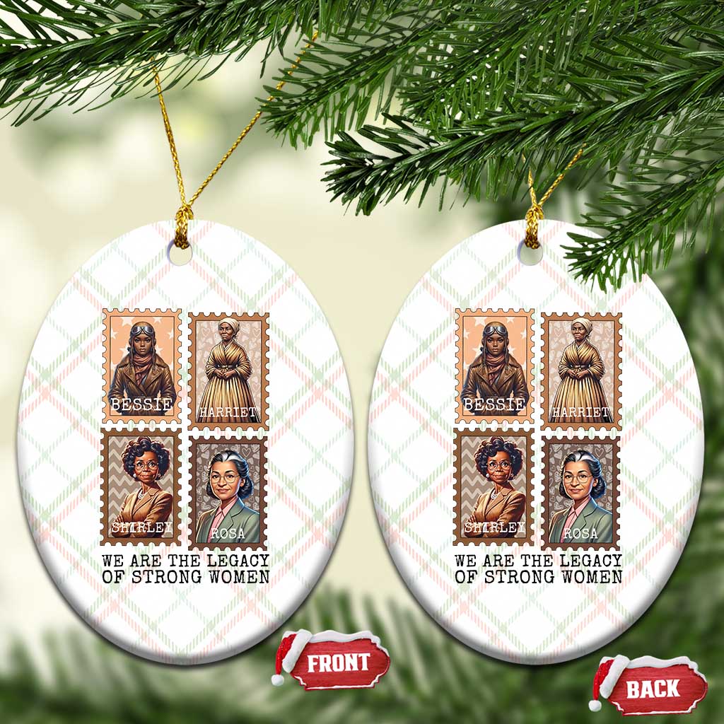 We Are The Legacy Of Strong Women Ceramic Ornament Black History Month Gift TS12 Print Your Wear