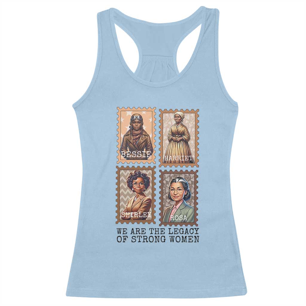 We Are The Legacy Of Strong Women Racerback Tank Top Black History Month Gift TS12 Light Blue Print Your Wear