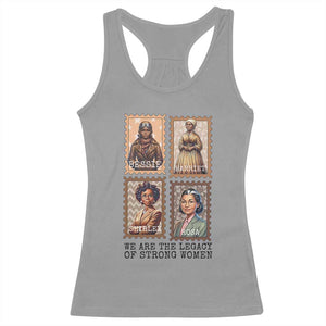 We Are The Legacy Of Strong Women Racerback Tank Top Black History Month Gift TS12 Sport Gray Print Your Wear