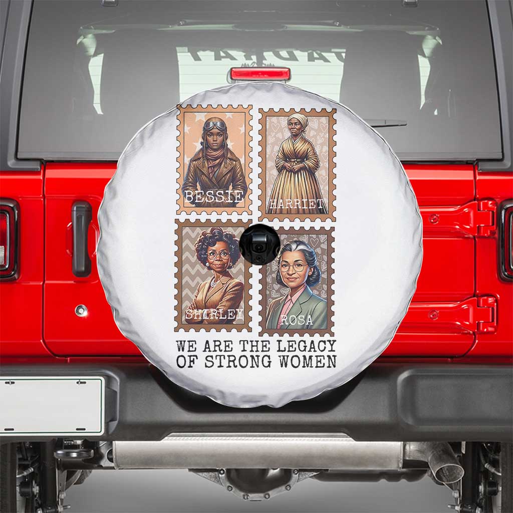 We Are The Legacy Of Strong Women Spare Tire Cover Black History Month Gift TS12 White Print Your Wear