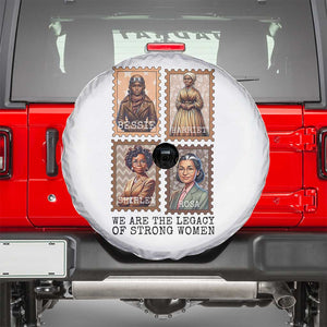 We Are The Legacy Of Strong Women Spare Tire Cover Black History Month Gift TS12 White Print Your Wear