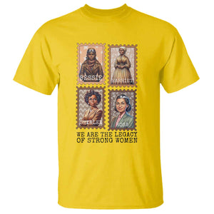 We Are The Legacy Of Strong Women T Shirt Black History Month Gift TS12 Daisy Print Your Wear