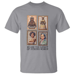 We Are The Legacy Of Strong Women T Shirt Black History Month Gift TS12 Sport Gray Print Your Wear