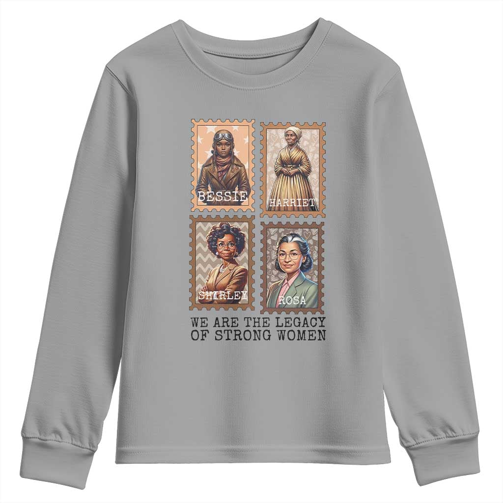 We Are The Legacy Of Strong Women Youth Sweatshirt Black History Month Gift TS12 Sport Gray Print Your Wear