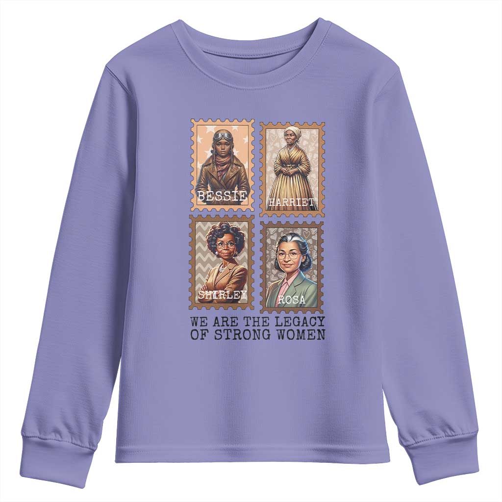 We Are The Legacy Of Strong Women Youth Sweatshirt Black History Month Gift TS12 Violet Print Your Wear