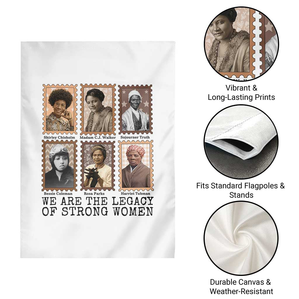 Women In History Garden Flag We Are The Legacy Of Strong Women TS12 Print Your Wear