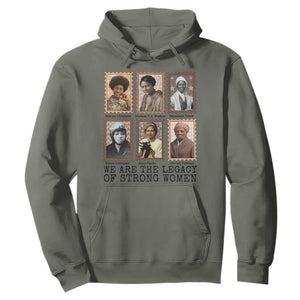Women In History Hoodie We Are The Legacy Of Strong Women TS12 Military Green Print Your Wear
