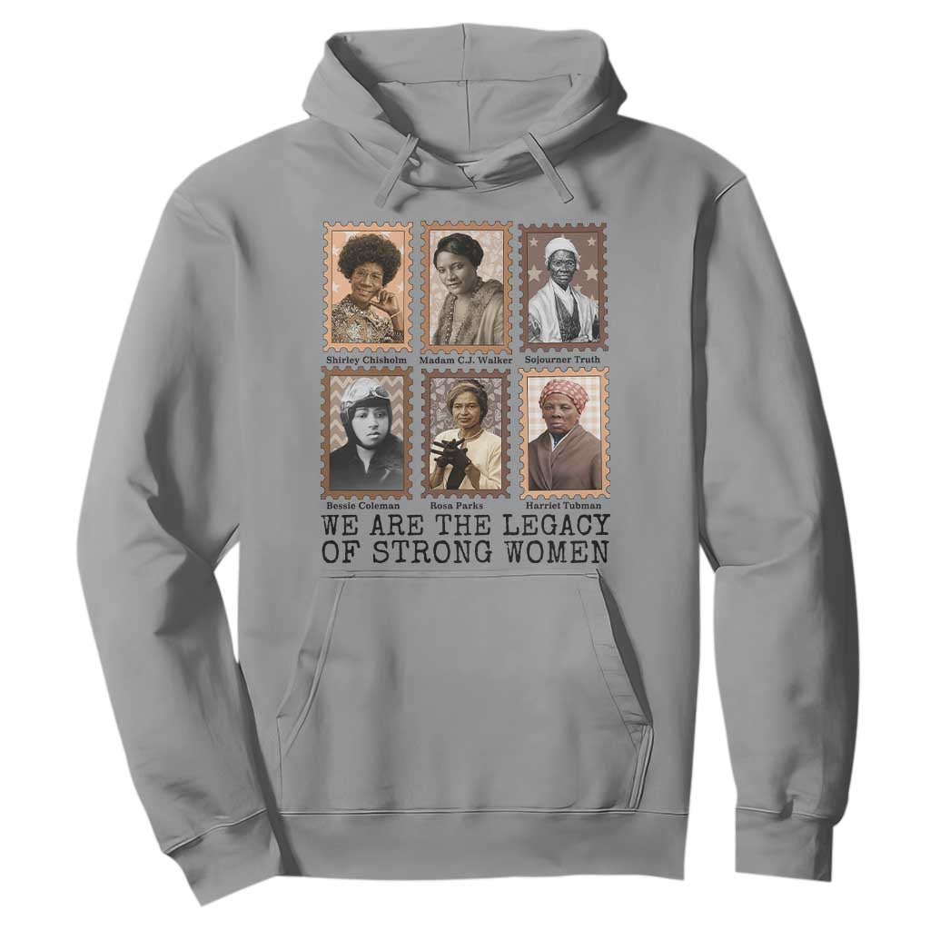 Women In History Hoodie We Are The Legacy Of Strong Women TS12 Sport Gray Print Your Wear