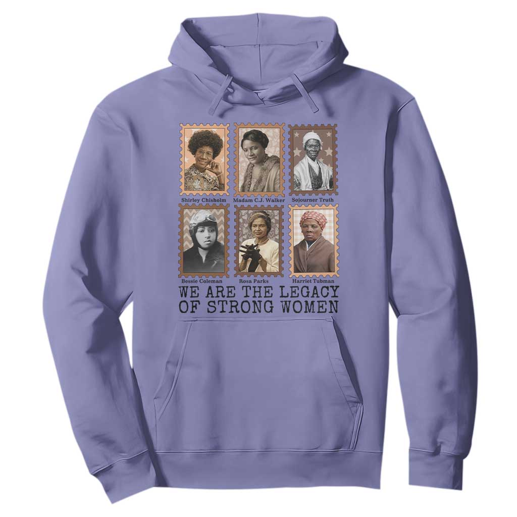 Women In History Hoodie We Are The Legacy Of Strong Women TS12 Violet Print Your Wear