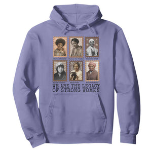 Women In History Hoodie We Are The Legacy Of Strong Women TS12 Violet Print Your Wear