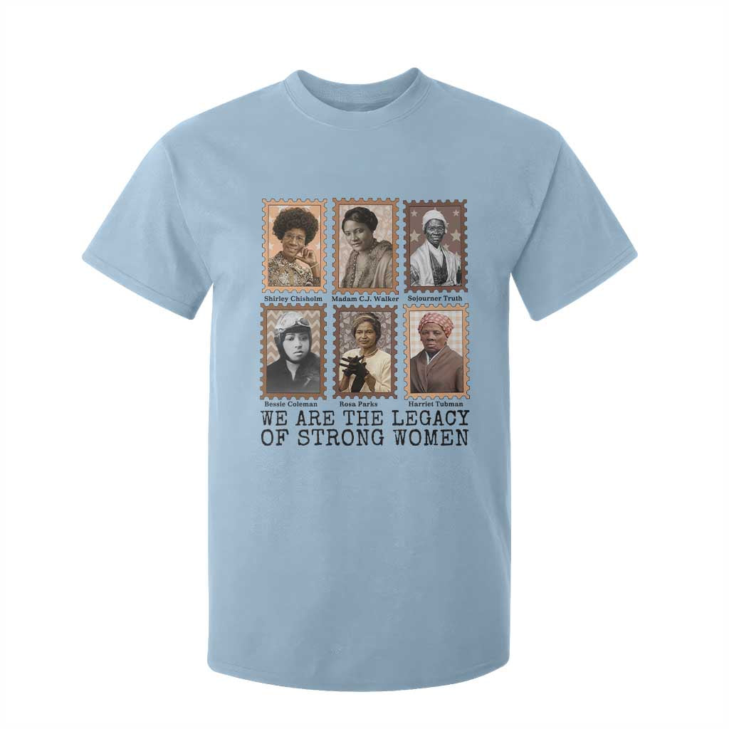 Women In History T Shirt For Kid We Are The Legacy Of Strong Women TS12 Light Blue Print Your Wear