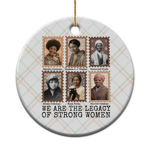 Women In History Ceramic Ornament We Are The Legacy Of Strong Women TS12 1pc Christmas Plaid Print Your Wear
