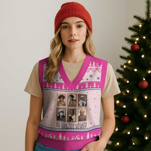 Women In History V-Neck Knit Sweater Vest We Are The Legacy Of Strong Women TS12 Hot Pink Print Your Wear