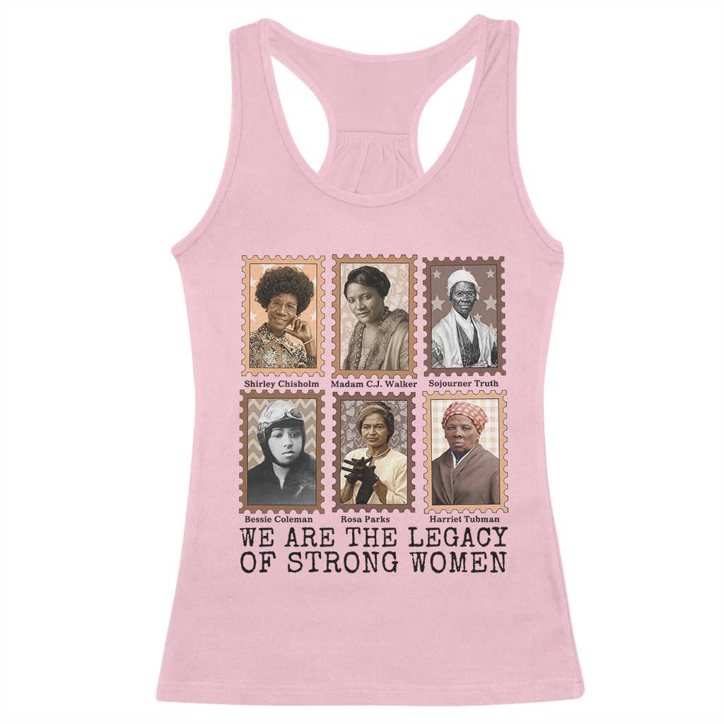 Women In History Racerback Tank Top We Are The Legacy Of Strong Women TS12 Light Pink Print Your Wear