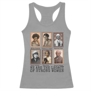 Women In History Racerback Tank Top We Are The Legacy Of Strong Women TS12 Sport Gray Print Your Wear