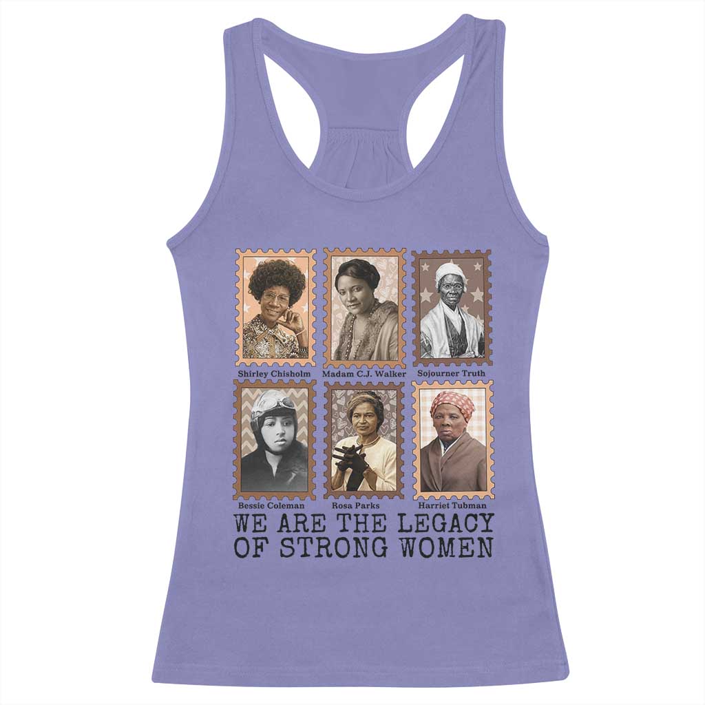 Women In History Racerback Tank Top We Are The Legacy Of Strong Women TS12 Violet Print Your Wear