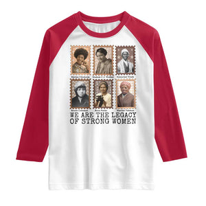 Women In History Raglan Shirt We Are The Legacy Of Strong Women TS12 White Red Print Your Wear