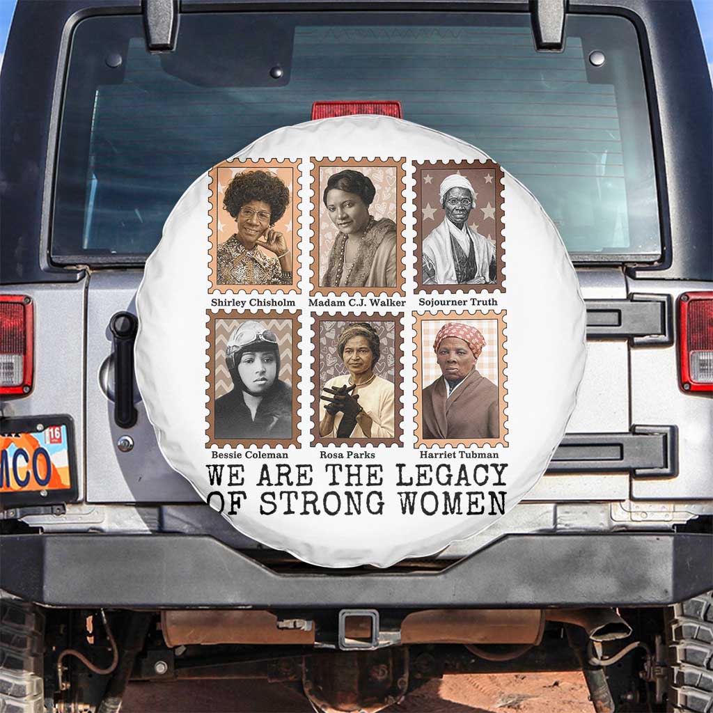 Women In History Spare Tire Cover We Are The Legacy Of Strong Women TS12 No hole White Print Your Wear