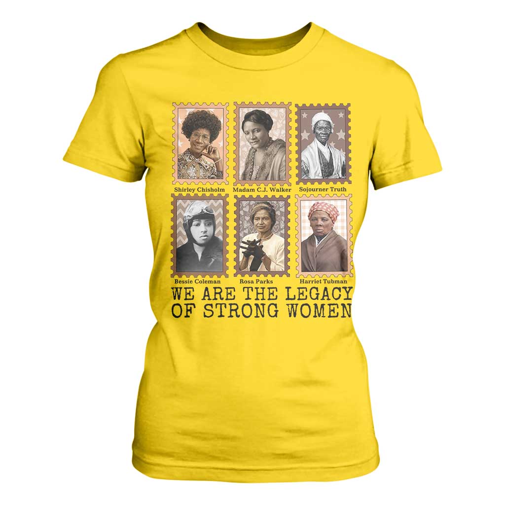 Women In History T Shirt For Women We Are The Legacy Of Strong Women TS12 Daisy Print Your Wear