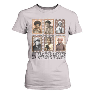 Women In History T Shirt For Women We Are The Legacy Of Strong Women TS12 Ice Gray Print Your Wear