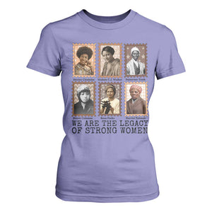 Women In History T Shirt For Women We Are The Legacy Of Strong Women TS12 Violet Print Your Wear