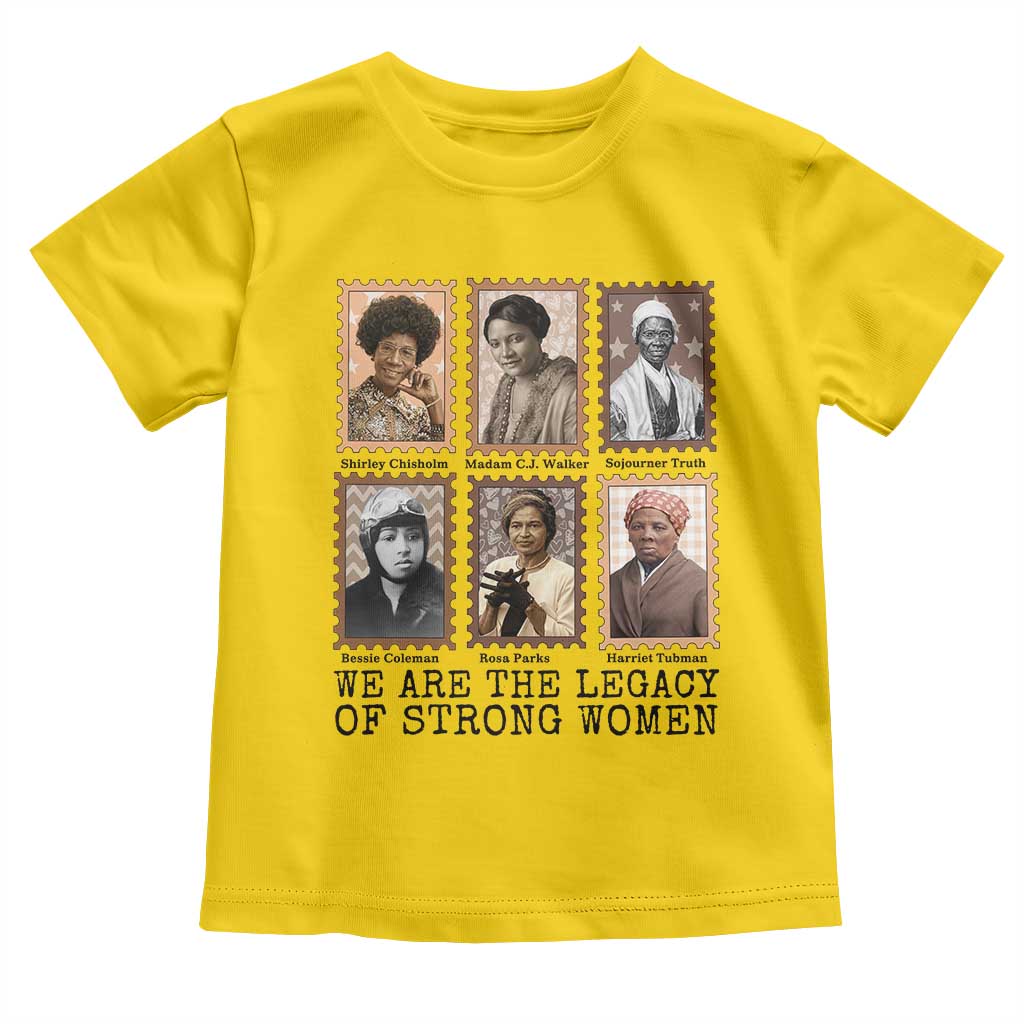 Women In History Toddler T Shirt We Are The Legacy Of Strong Women TS12 Daisy Print Your Wear