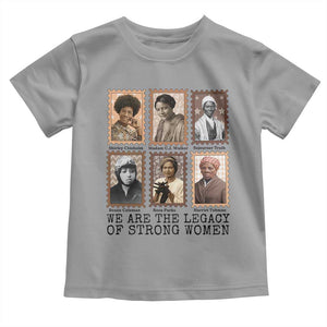 Women In History Toddler T Shirt We Are The Legacy Of Strong Women TS12 Sport Gray Print Your Wear