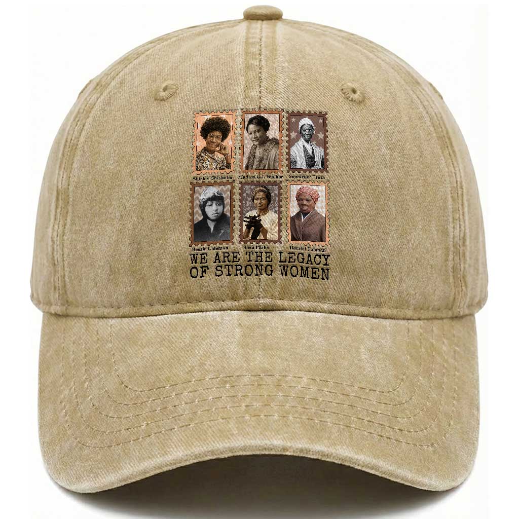 Women In History Washed Cotton Baseball Cap We Are The Legacy Of Strong Women TS12 Print Your Wear