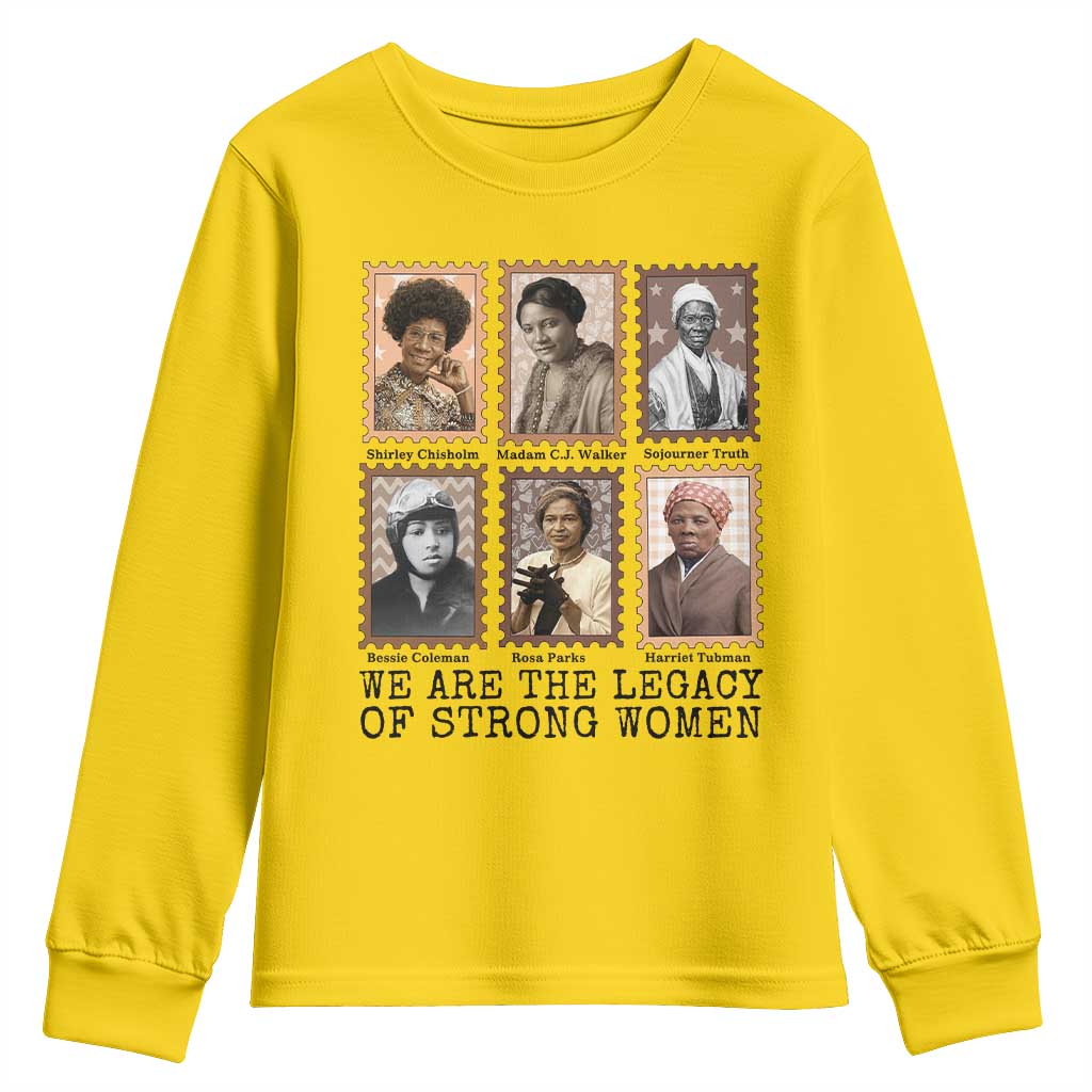 Women In History Youth Sweatshirt We Are The Legacy Of Strong Women TS12 Daisy Print Your Wear