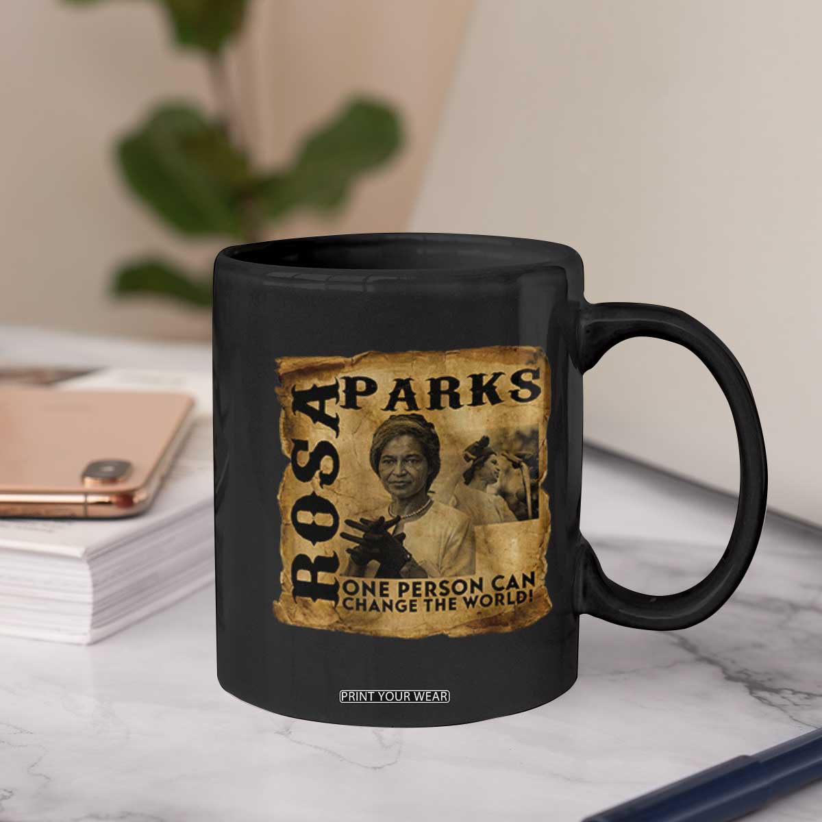 Rosa Parks Change The World Quote Coffee Mug Black Women Leader TS12 Print Your Wear