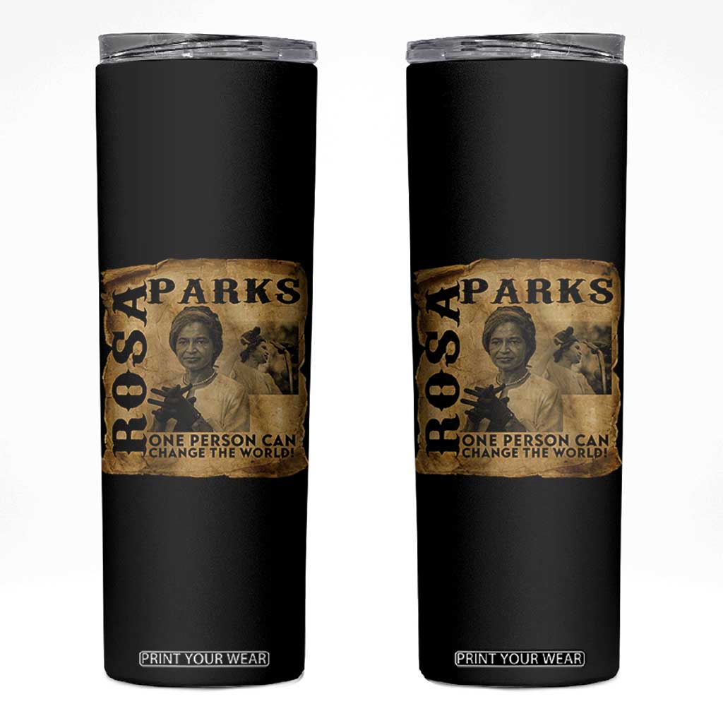 Rosa Parks Change The World Quote Skinny Tumbler Black Women Leader TS12 Black Print Your Wear