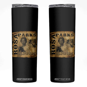 Rosa Parks Change The World Quote Skinny Tumbler Black Women Leader TS12 Black Print Your Wear