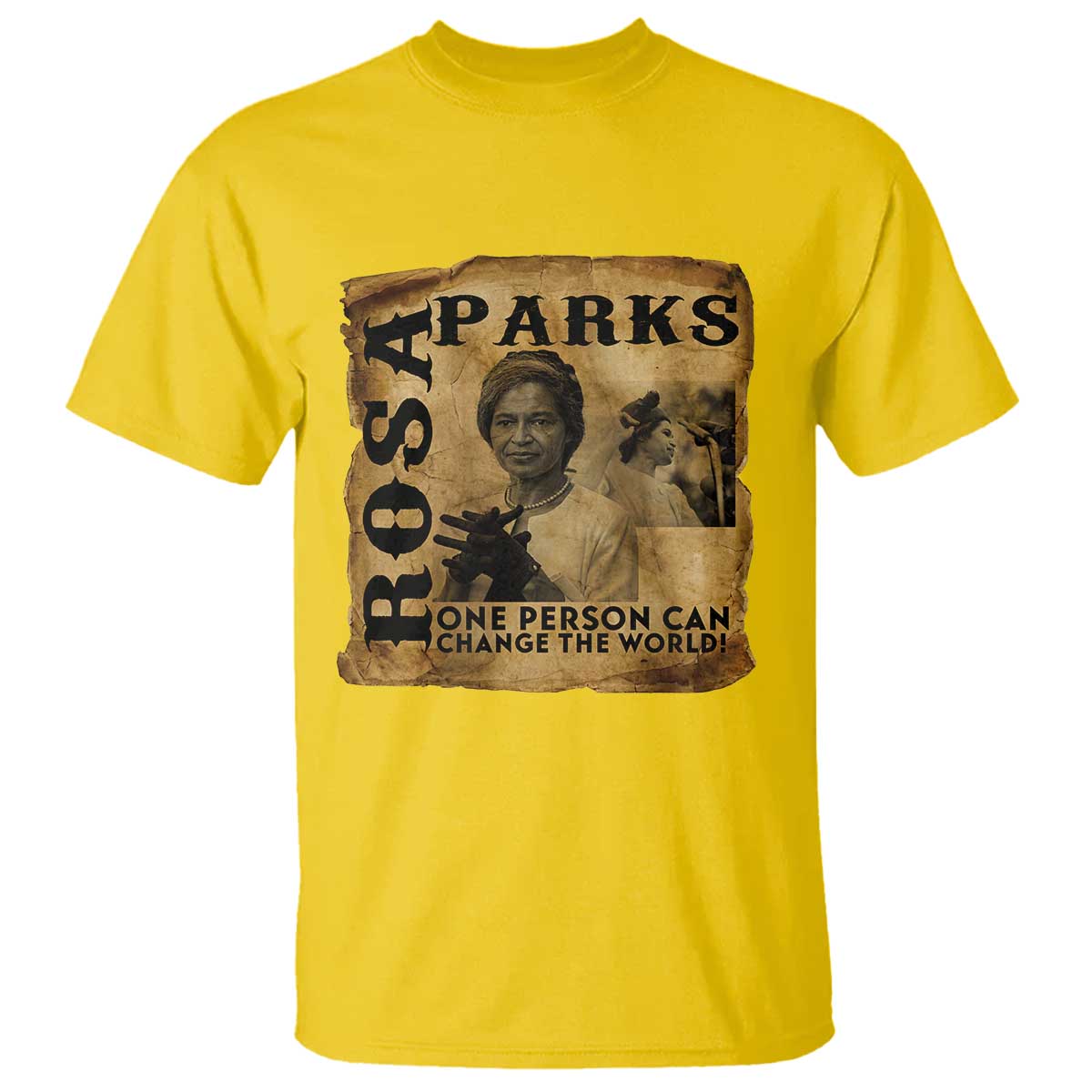 Rosa Parks Change The World Quote T Shirt Black Women Leader TS12 Daisy Print Your Wear