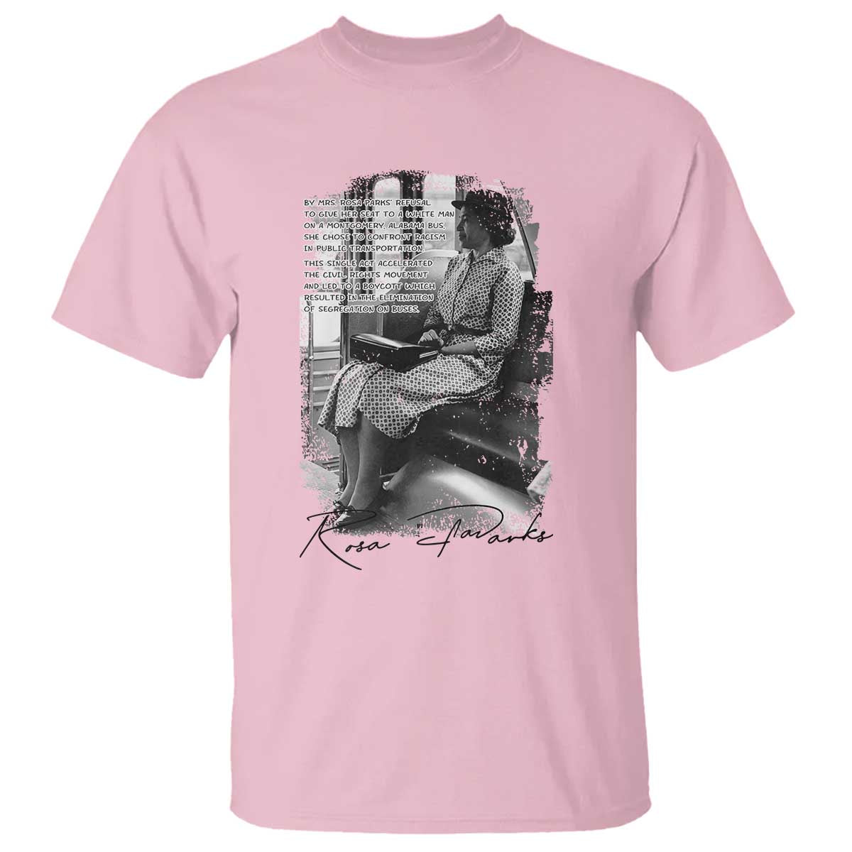Rosa Parks Montgomery Bus Boycott T Shirt Civil Rights History TS12 Light Pink Print Your Wear