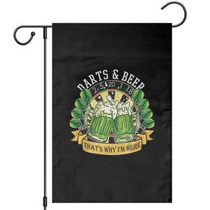Beer And Darts St Patricks Day Gift Garden Flag That Is Why I Am Here TS12 Black Print Your Wear