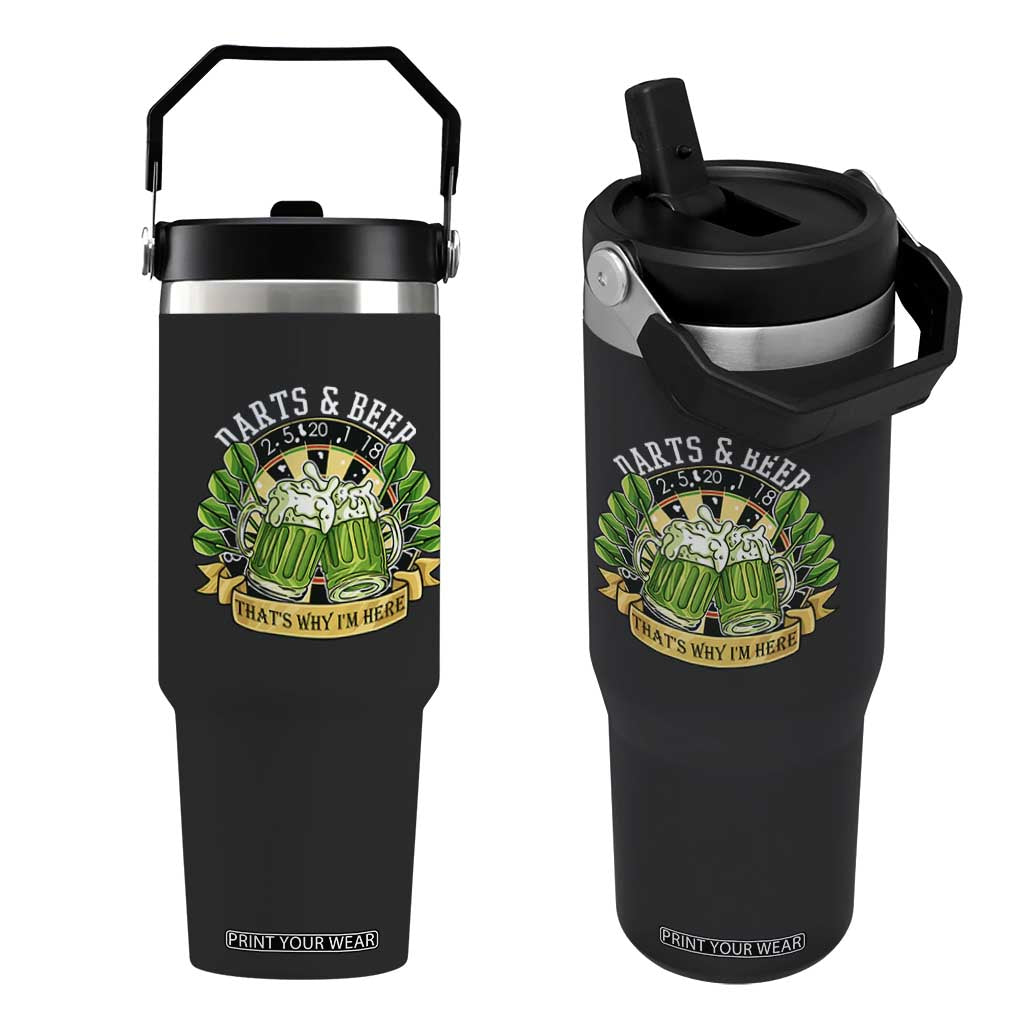 Beer And Darts St Patricks Day Gift Flip Straw Tumbler That Is Why I Am Here TS12 One Size: 30 oz Black Print Your Wear