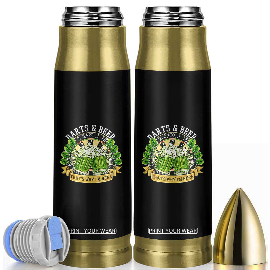 Beer And Darts St Patricks Day Gift Bullet Tumbler That Is Why I Am Here TS12 Black Print Your Wear