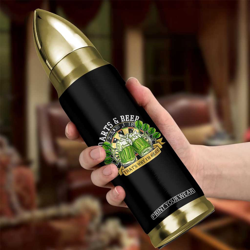 Beer And Darts St Patricks Day Gift Bullet Tumbler That Is Why I Am Here TS12 Print Your Wear