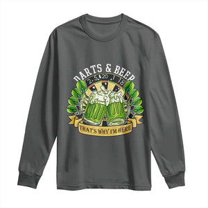Beer And Darts St Patricks Day Gift Long Sleeve Shirt That Is Why I Am Here TS12 Dark Heather Print Your Wear