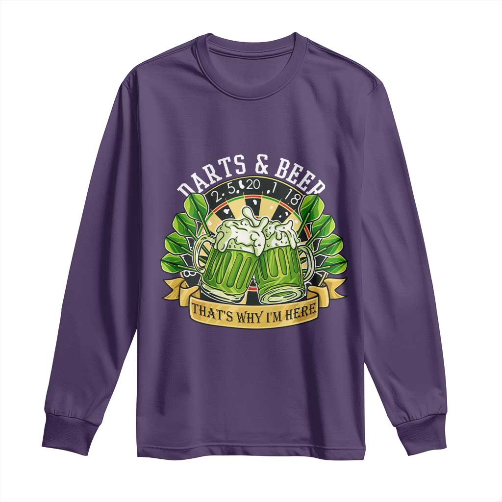 Beer And Darts St Patricks Day Gift Long Sleeve Shirt That Is Why I Am Here TS12 Purple Print Your Wear