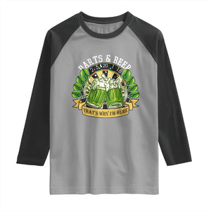 Beer And Darts St Patricks Day Gift Raglan Shirt That Is Why I Am Here TS12 Sport Gray Black Print Your Wear