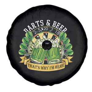 Beer And Darts St Patricks Day Gift Spare Tire Cover That Is Why I Am Here TS12 Print Your Wear