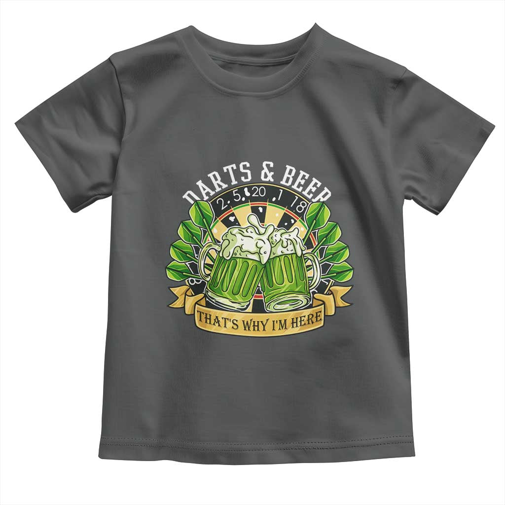 Beer And Darts St Patricks Day Gift Toddler T Shirt That Is Why I Am Here TS12 Dark Heather Print Your Wear