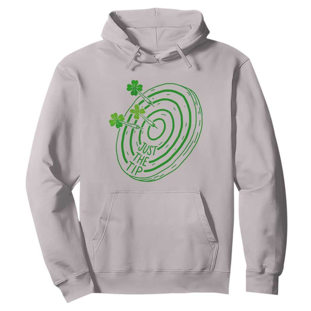 Dirty Humor Dartist St Patricks Day Gift Hoodie Just The Tip TS12 Ice Gray Print Your Wear