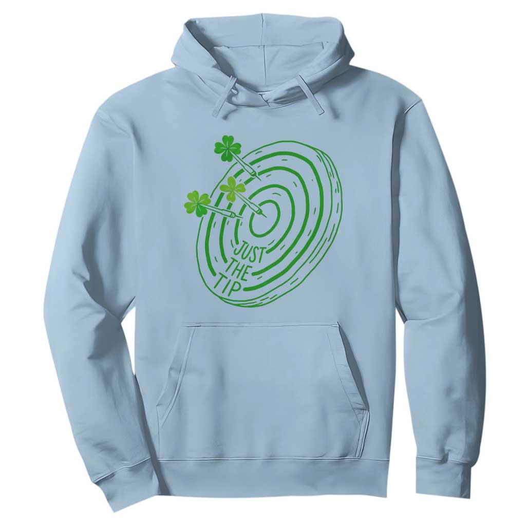 Dirty Humor Dartist St Patricks Day Gift Hoodie Just The Tip TS12 Light Blue Print Your Wear
