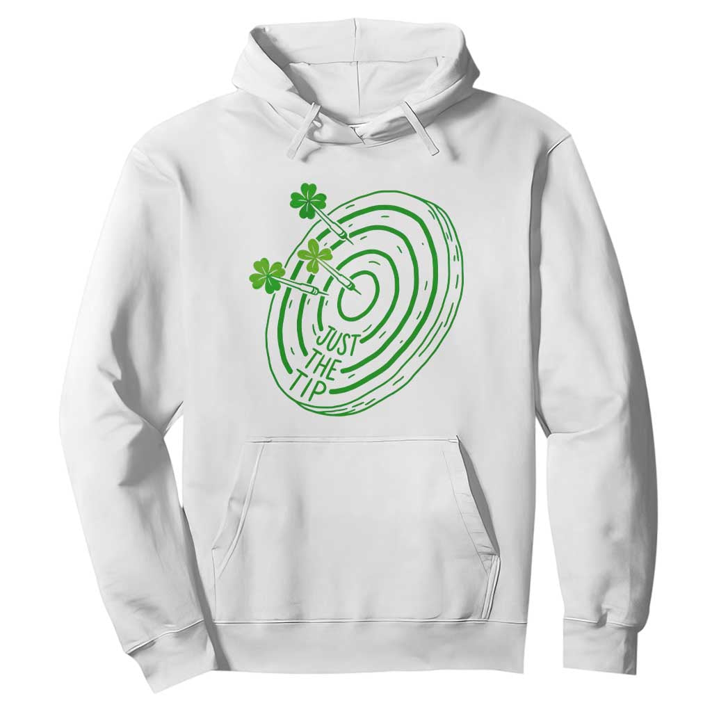 Dirty Humor Dartist St Patricks Day Gift Hoodie Just The Tip TS12 White Print Your Wear