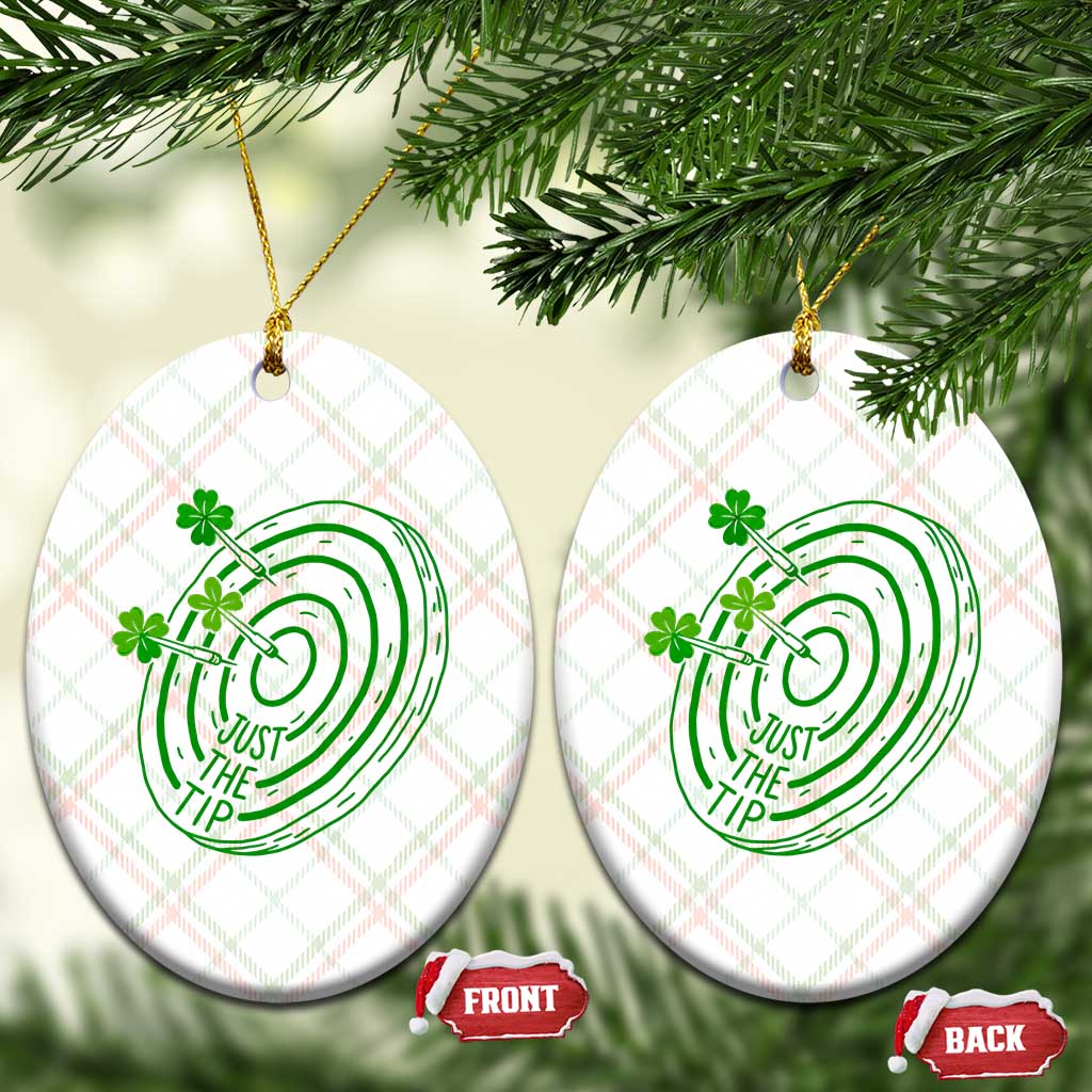 Dirty Humor Dartist St Patricks Day Gift Ceramic Ornament Just The Tip TS12 Print Your Wear