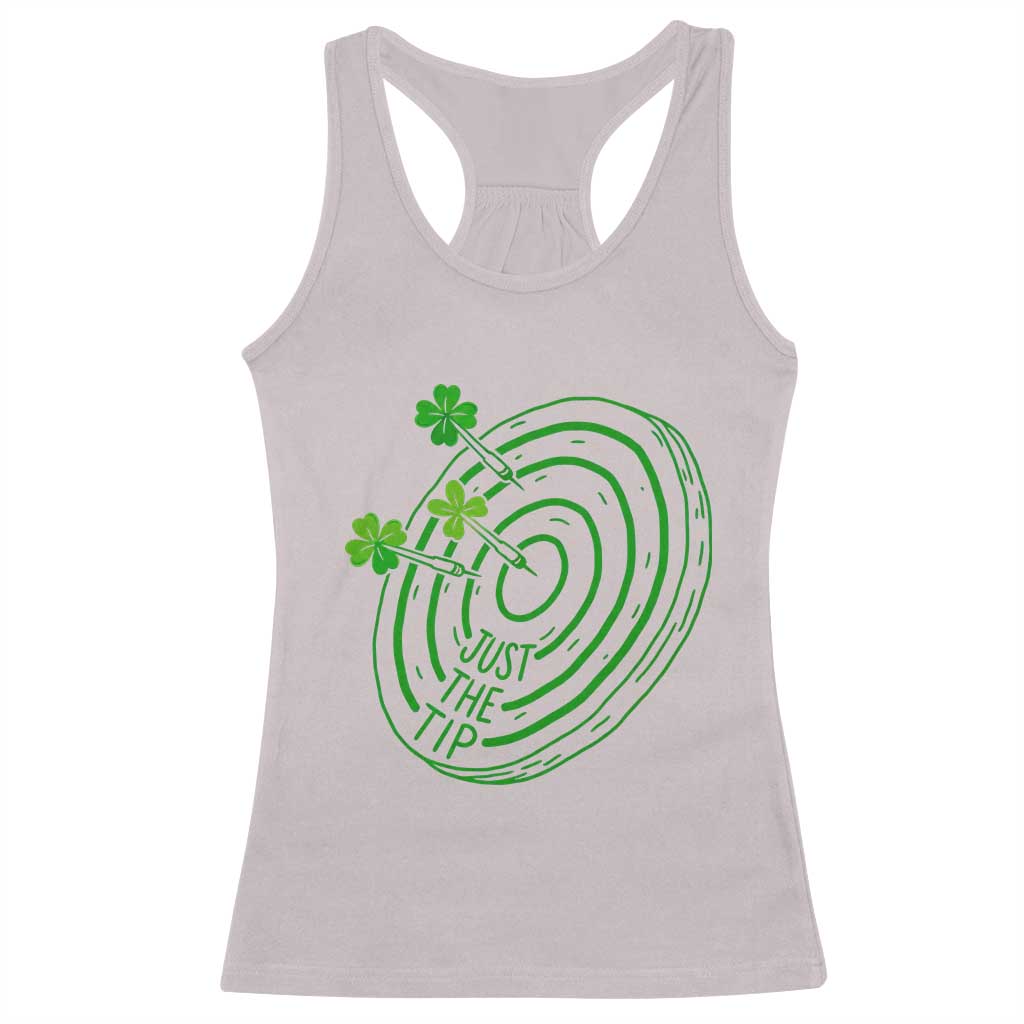 Dirty Humor Dartist St Patricks Day Gift Racerback Tank Top Just The Tip TS12 Ice Gray Print Your Wear