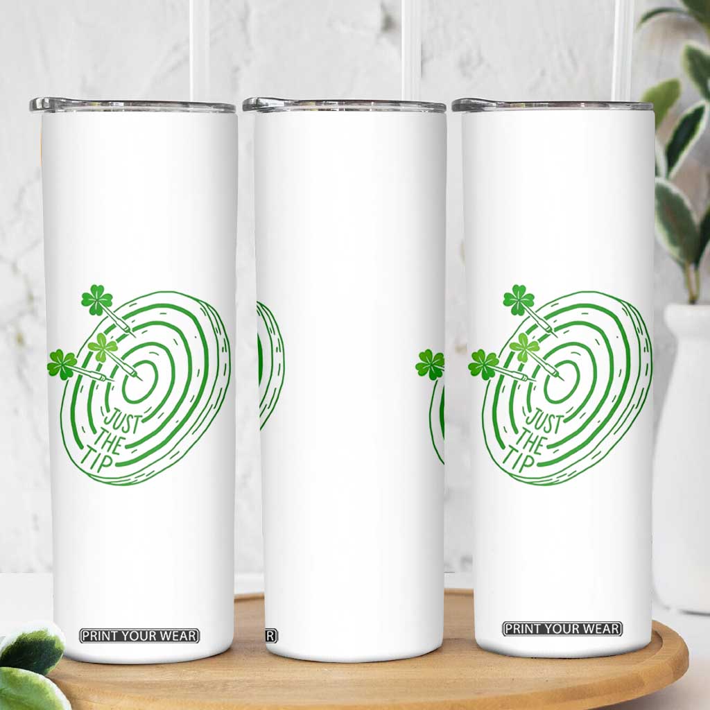 Dirty Humor Dartist St Patricks Day Gift Skinny Tumbler Just The Tip TS12 Print Your Wear