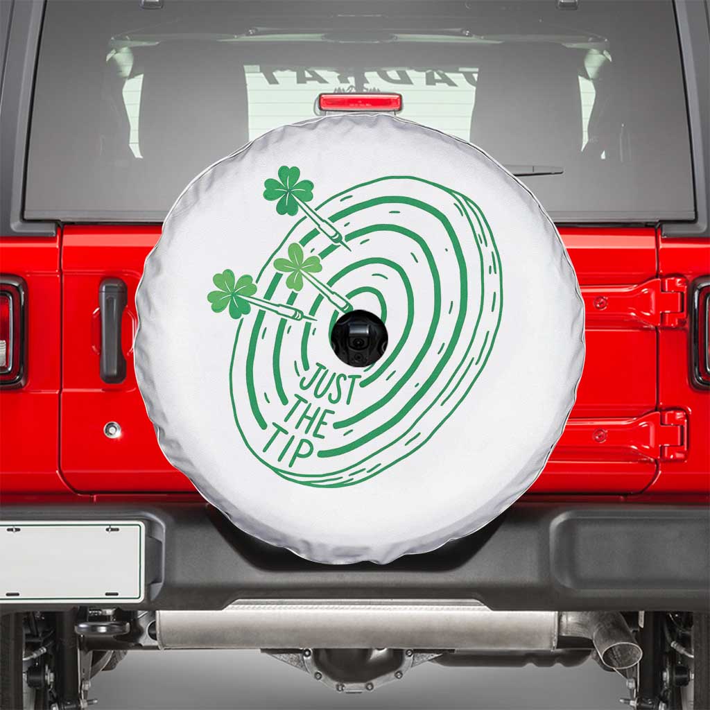 Dirty Humor Dartist St Patricks Day Gift Spare Tire Cover Just The Tip TS12 White Print Your Wear